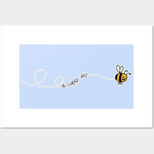 Oh Happy Day Bee Posters and Art